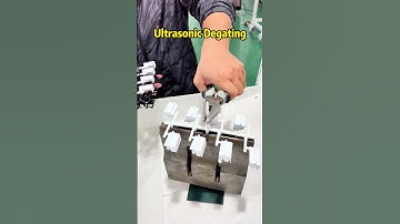 Ultrasonic degating, efficient and fast.
