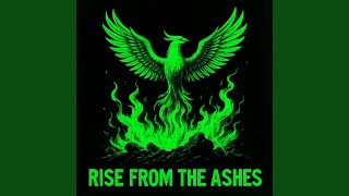 RISE FROM THE ASHES