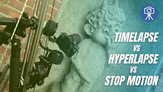 Difference Between Timelapse, Hyperlapse and Stop Motion
