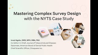 Mastering Complex Survey Design with the NYTS Case Study