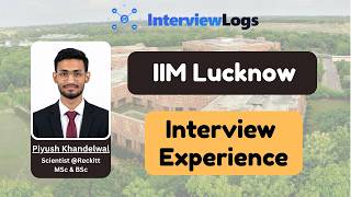 IIM Lucknow Interview Experience | Science Graduate Cracks IIM L | Reckitt Scientist | InterviewLogs