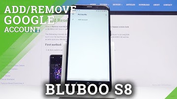 How to Add / Remove Google Account in BLUBOO S8 - Manage Google Account