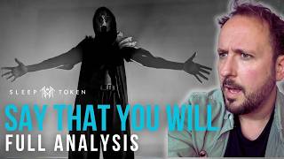 "Vessel is a LIAR!" | FULL ANALYSIS - Lore, Music &amp; Lyrics | SAY THAT YOU WILL by Sleep Token