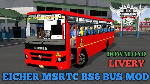 EICHER MSRTC BS6 BUS MOD ||DOWNLOAD LIVERY || BUS SIMULATOR INDONESIA