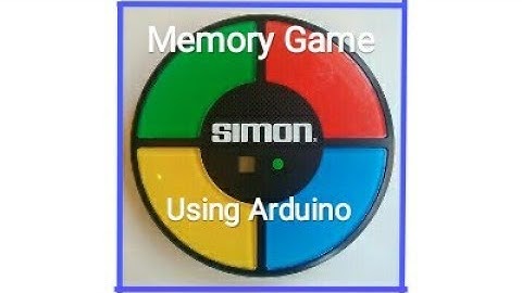 Simon Says game (Memory game) using Arduino