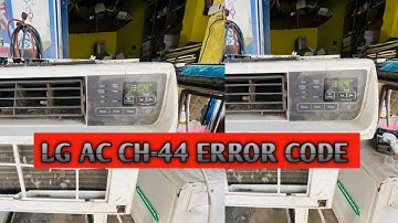 LG Ac Ch-44 Error code solution only 2 minutes | LG Ch-44 error code | Lg Ac all error code solution
