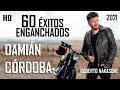 DAMIÁN CÓRDOBA ENGANCHADOS 2021 (1/2 TEMA) 60 ÉXITOS !!! REEDITADO ALTA CALIDAD !!!