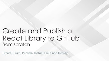 Tutorial - Create and Publish a React Component/Library package