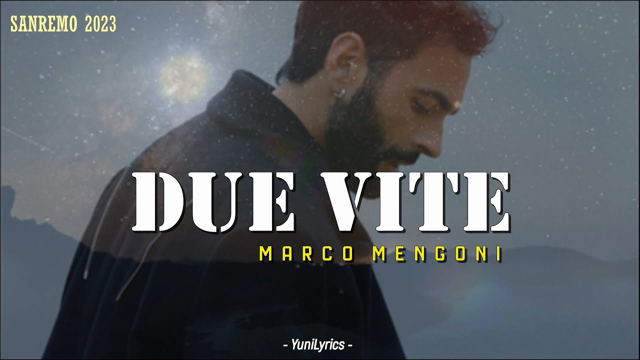 Marco Mengoni DUE VITE (Lyrics/Testo) Sanremo 2023 Eurovision 2023 YouTube Marco Mengoni DUE VITE (Lyrics/Testo) Sanremo 2023 Eurovision 2023 YouTube