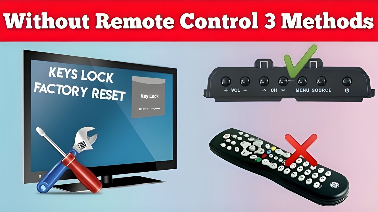 How To Unlock Tv Without Remote / Without Remote Control Tv Keys Unlock