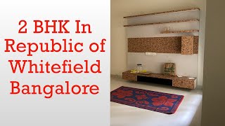 2BHK Rent in Republic of Whitefield Bangalore | Rent, Amenities, Security, etc.