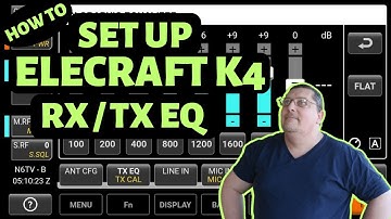 HOW TO SET UP ELECRAFT K4 RX AND TX EQ / SETTING UP K4  RX & TX EQ