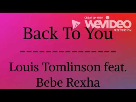 Louis Tomlinson feat. Bebe Rexha~Back To You (Lyrics) - YouTube