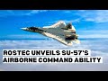 Rostec Unveils Su-57's Airborne Command Capability
