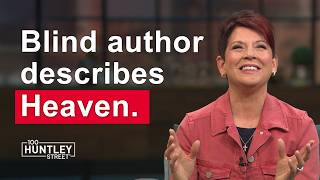 Blind author describes what Heaven will be like