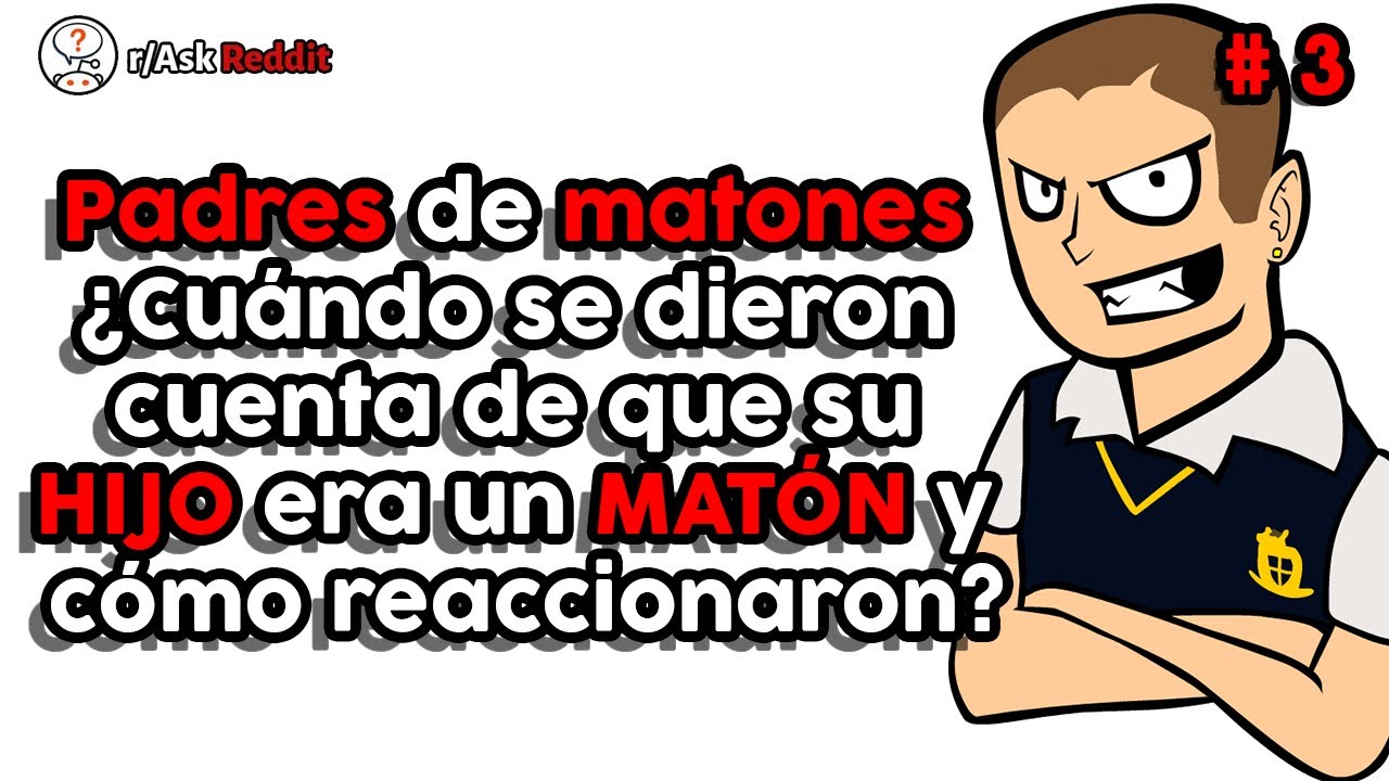 ¿Cuándo se dieron cuenta de que su HIJO era un MATÓN y cómo ...