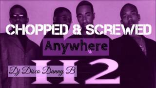 112 Feat. Zane - Anywhere (Chopped & Screwed) "Dj Disco Danny B"