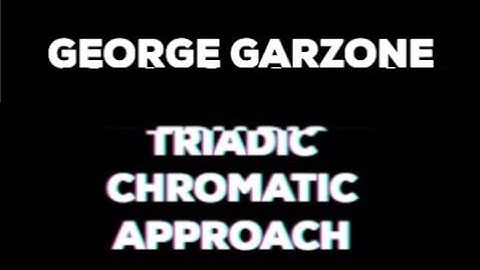 George Garzone | Triadic Chromatic Approach | Jazz Improvisation at Home