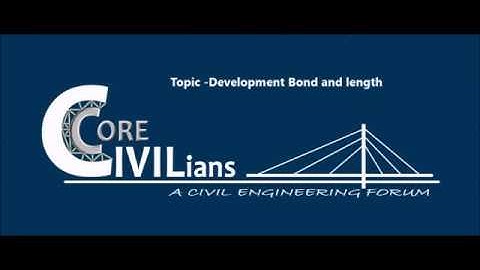 RCC DESIGN: ANCHORAGE BOND AND LENGTH