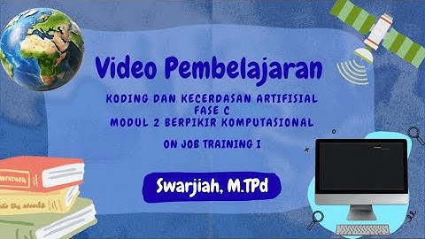 OJT 1 Video Pembelajaran Koding Dan KA Fase C | Modul 2 Berpikir Komputasional | Pelatihan KKA