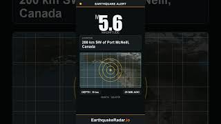 🚨 M5.6 Earthquake in 200 km SW of Port McNeill, Canada