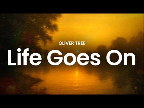 Oliver Tree - Life Goes On (lyrics)
