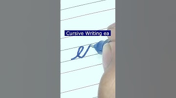 How to write small letter ea | Cursive writing a to z #cursivewriting #handwriting  #shorts