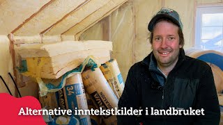 Utleie på gården, en verdifull ekstra inntektskilde