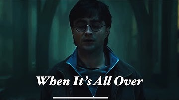 Harry Potter || When it