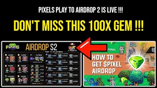 PIXELS AIRDROP 2 IS HERE!! P2A! ANOTHER 100X GEM ! DON&#39;T MISS !!! || MAKEMONEYSTUDENTS