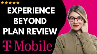 ✅ T-MOBILE EXPERIENCE BEYOND CELLPHONES PLAN REVIEW - IS IT WORTH IT? – FULL UPDATED GUIDE 🚀✨😱✅
