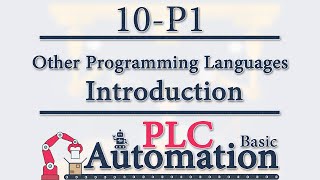 Automation: PLC Basic - 10 - Other Programming Languages: Introduction P1/4