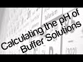 Calculating the pH of buffer solutions
