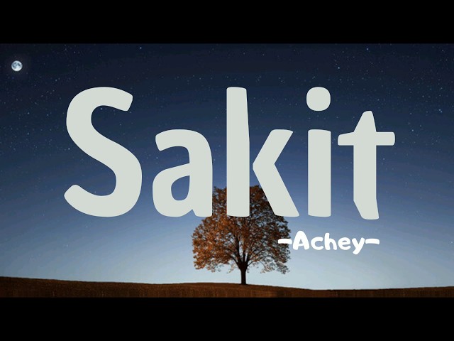 Sakit - Achey (lirik) class=