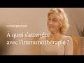 Les maux de l'immunothérapie, avec la Dr Caroline Robert