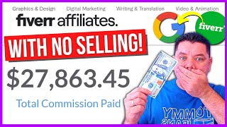 How To Make Money On Fiverr With Affiliate Marketing \& Google For FREE