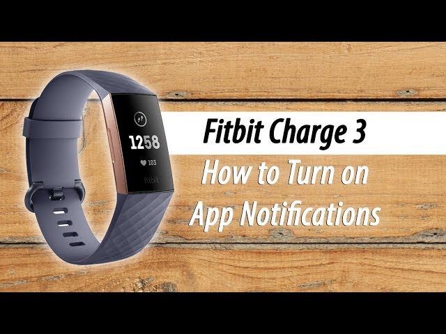 pølse lancering Editor Fitbit Charge 3 How to Turn on App Notifications - YouTube