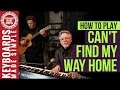 Video thumbnail of "How to Play Can't Find My Way Home - Blind Faith Song Lesson"