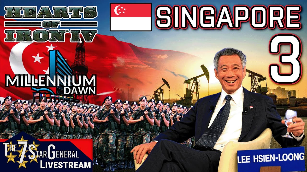 Singapore | Hearts of Iron IV | Millennium Dawn Mod | Livestream 3 ...