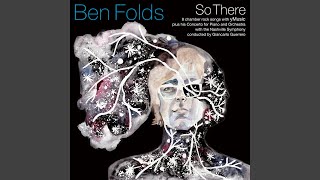 Video thumbnail of "Ben Folds - Capable of Anything"