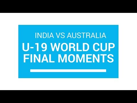 India vs Australia 2018 U-19 World Cup Final | India World Cup Winning Moments