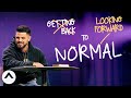 Looking Forward To Normal | Pastor Steven Furtick | Elevation Church