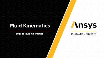 Intro to Fluid Kinematics — Lesson 1
