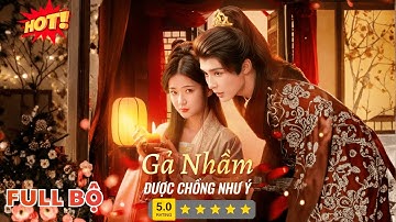Gả Nhầm Được Chồng Như Ý: Đích Nữ Gả Nhầm Tướng Quân Thôn Dã, Được Cưng Chiều Tận Trời