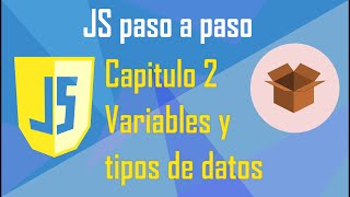 Conoce las variables en JS | JS#2 Desarrollo web paso a paso
