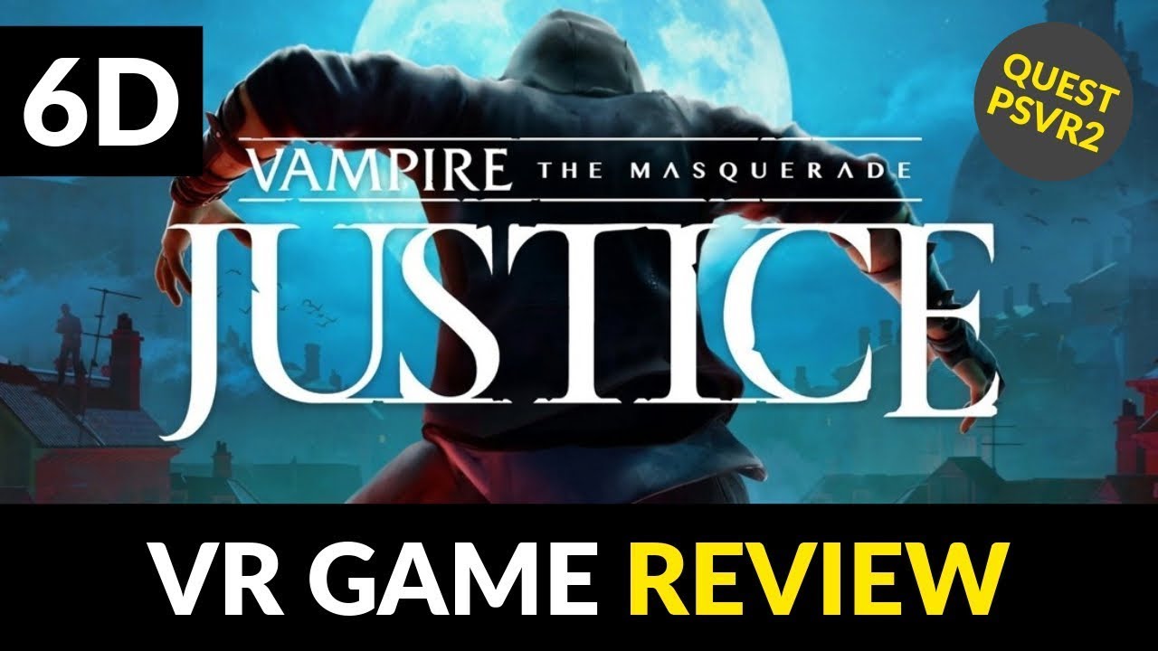 Vampire: The Masquerade - Justice Review – Quest & PSVR 2