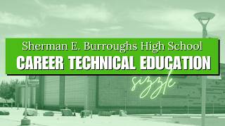Burroughs High School CTE Sizzle 2025-2026
