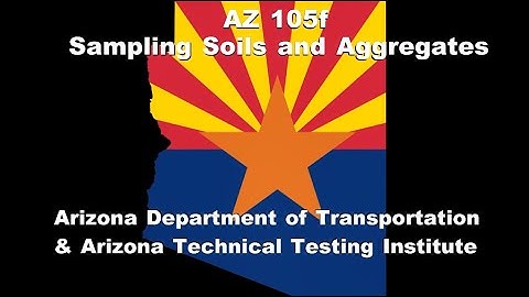 AZ 105f   Sampling Soils and Aggregates