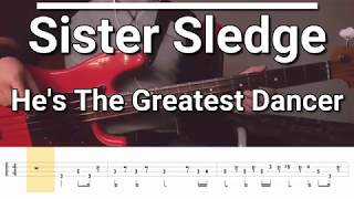 Video thumbnail of "Sister Sledge - He's The Greatest Dancer (Bass Cover) TABS"