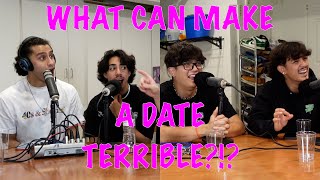 EP 41: WHAT MAKES A DATE TERRIBLE AND HOW WOULD YOU LEAVE?!?